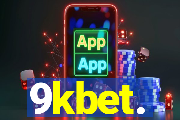 9kbet​ https://9kbet-brasil.bet/